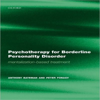 روان درمانی برای اختلال شخصیت مرزی: درمان مبتنی بر ذهنی سازی