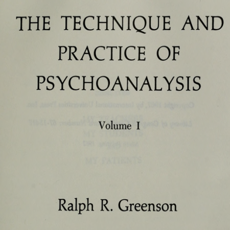 The technique and practice of psychoanalysis - Volume I