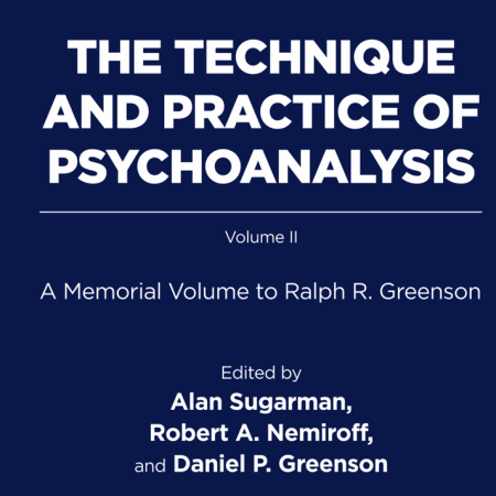 The technique and practice of psychoanalysis - Volume II